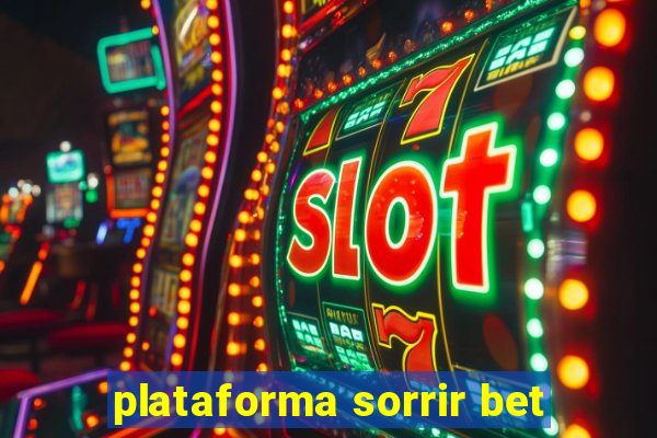 plataforma sorrir bet